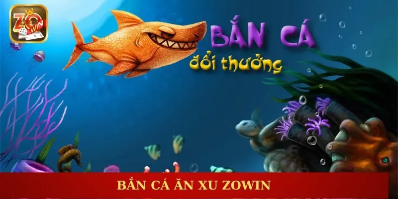 Bắn Cá Ăn Xu - Khám Phá Trò Chơi Giải Trí Hot Nhất Hiện Nay